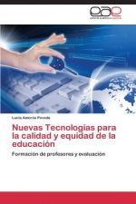 Nuevas Tecnologias para la calidad y equidad de la educacion