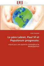 pere lebret, paul vi et populorum progressio