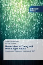 Neuroticism in Young and Middle Aged Adults