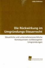 Die Rückwirkung im Umgründungs-Steuer-Recht