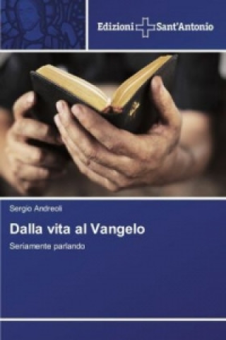 Dalla vita al Vangelo