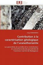Contribution a la caracterisation gitologique de l''uranothorianite
