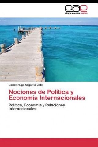 Nociones de Politica y Economia Internacionales