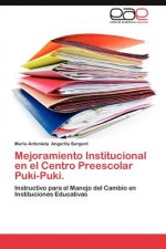 Mejoramiento Institucional en el Centro Preescolar Puki-Puki.