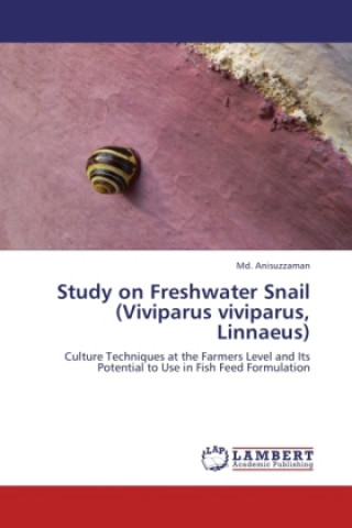 Study on Freshwater Snail (Viviparus viviparus, Linnaeus)