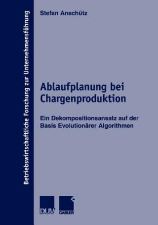 Ablaufplanung bei Chargenproduktion