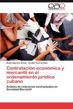 Contratacion economica y mercantil en el ordenamiento juridico cubano