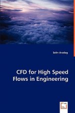 CFD for High Speed Flows in Engineering