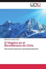 O Higgins en el Bicentenario de Chile