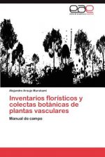 Inventarios floristicos y colectas botanicas de plantas vasculares