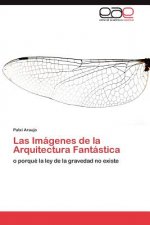 Imagenes de la Arquitectura Fantastica