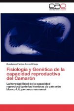 Fisiologia y Genetica de la capacidad reproductiva del Camaron