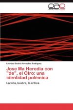 Jose Ma Heredia Con De, El Otro