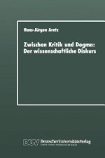 Zwischen Kritik und Dogma: der Wissenschaftliche Diskurs