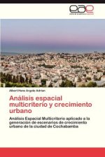 Analisis espacial multicriterio y crecimiento urbano