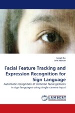 Facial Feature Tracking and Expression Recognition for Sign Language