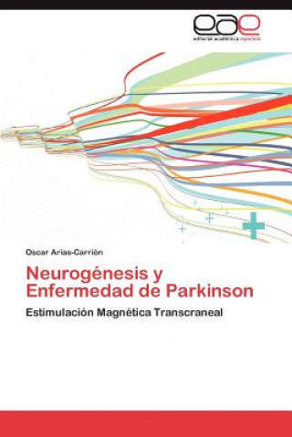 Neurogenesis y Enfermedad de Parkinson