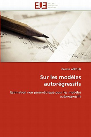 Sur Les Mod les Autor gressifs