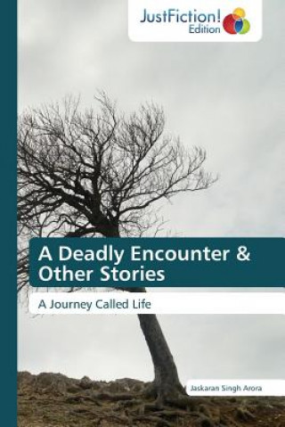 Deadly Encounter & Other Stories