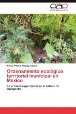 Ordenamiento Ecologico Territorial Municipal En Mexico