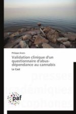 Validation clinique d'un questionnaire d'abus-dépendance au cannabis