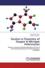 Studies in Chemistry of Oxygen & Nitrogen Heterocycles
