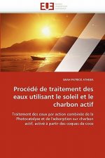Proc d  de Traitement Des Eaux Utilisant Le Soleil Et Le Charbon Actif