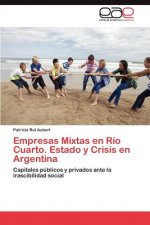Empresas Mixtas En Rio Cuarto. Estado y Crisis En Argentina
