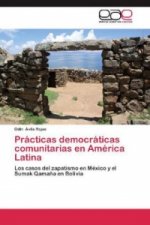 Prácticas democráticas comunitarias en América Latina