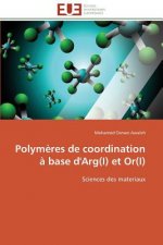 Polym res de Coordination   Base d'Arg(i) Et Or(i)