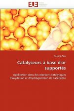 Catalyseurs   Base d''or Support s