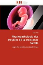 Physiopathologie Des Troubles de la Croissance F Tale