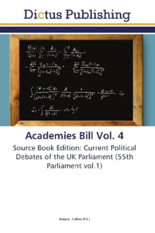 Academies Bill Vol. 4