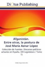 Afganistán. Entre otras, la postura de José María Aznar López