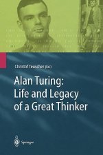 Alan Turing: Life and Legacy of a Great Thinker