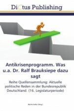 Antikrisenprogramm. Was u.a. Dr. Ralf Brauksiepe dazu sagt