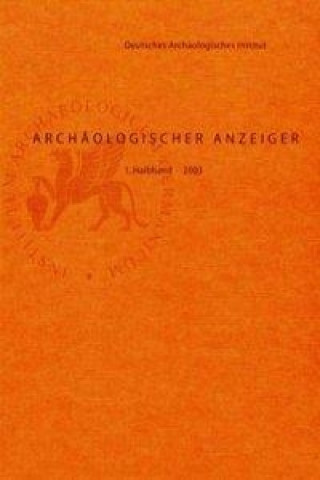 Archäologischer Anzeiger 2003. Halbbd.2