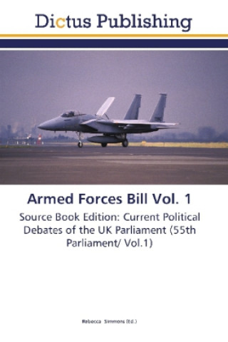 Armed Forces Bill Vol. 1