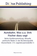 Autobahn. Was u.a. Dirk Fischer dazu sagt