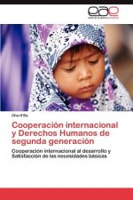 Cooperacion Internacional y Derechos Humanos de Segunda Generacion