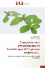 Comportement physiologique et biochimique d Origanum majorana L.