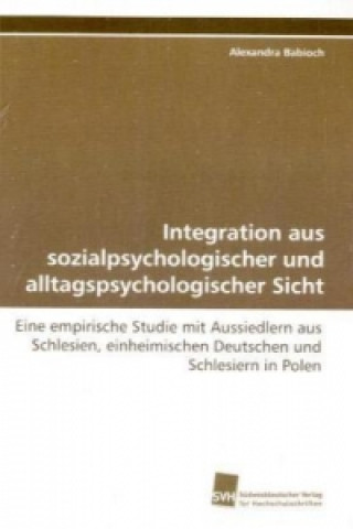 Integration aus sozialpsychologischer und alltagspsychologischer Sicht
