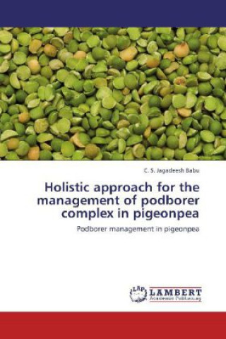 Holistic approach for the management of podborer complex in pigeonpea