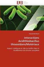 Interactions Acidithiobacillus Thiooxidans/Mat riaux