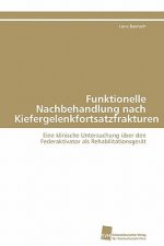 Funktionelle Nachbehandlung nach Kiefergelenkfortsatzfrakturen
