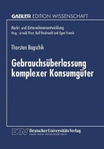 Gebrauchs berlassung Komplexer Konsumg ter