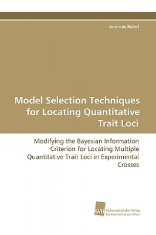 Model Selection Techniques for Locating Quantitative Trait Loci