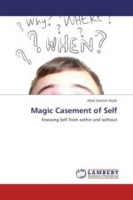 Magic Casement of Self