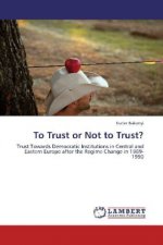 To Trust or Not to Trust?