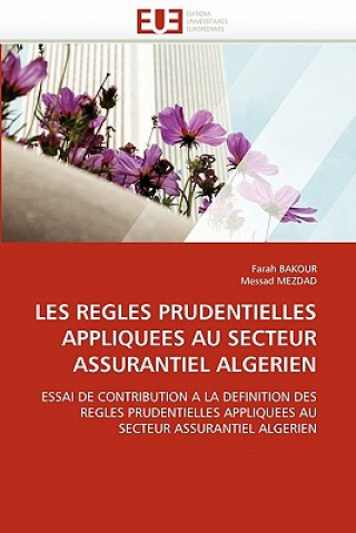 Les Regles Prudentielles Appliquees Au Secteur Assurantiel Algerien